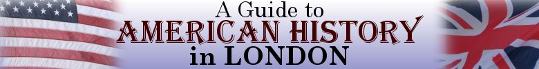 A Guide to American History in London